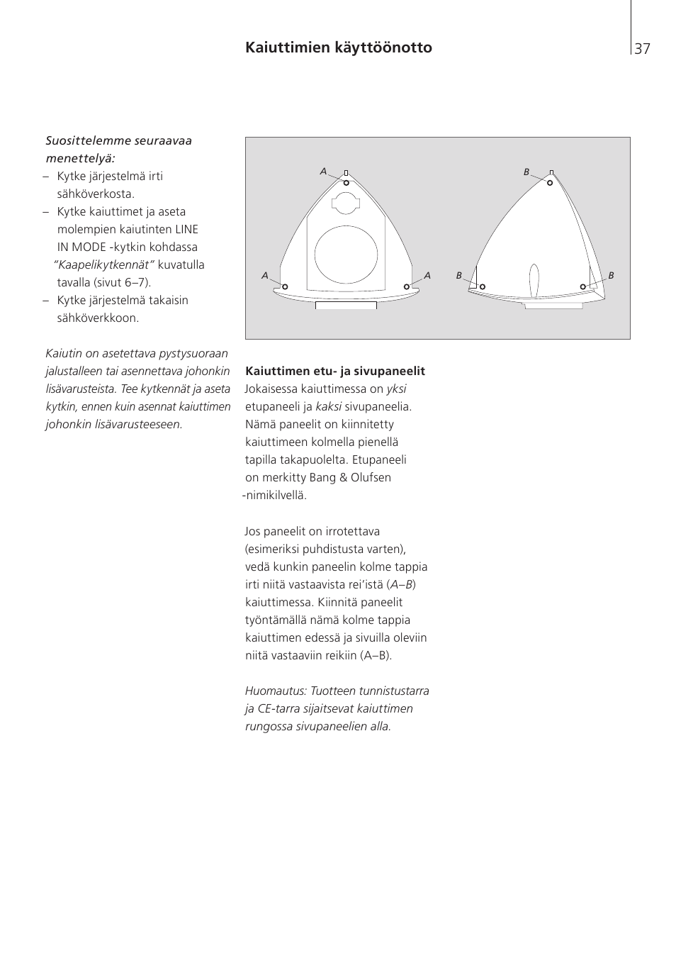 Kaiuttimien käyttöönotto | Bang & Olufsen BeoLab 4 PC - User Guide User Manual | Page 37 / 76
