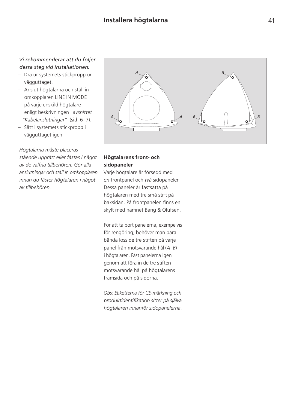 Installera högtalarna | Bang & Olufsen BeoLab 4 PC - User Guide User Manual | Page 41 / 76