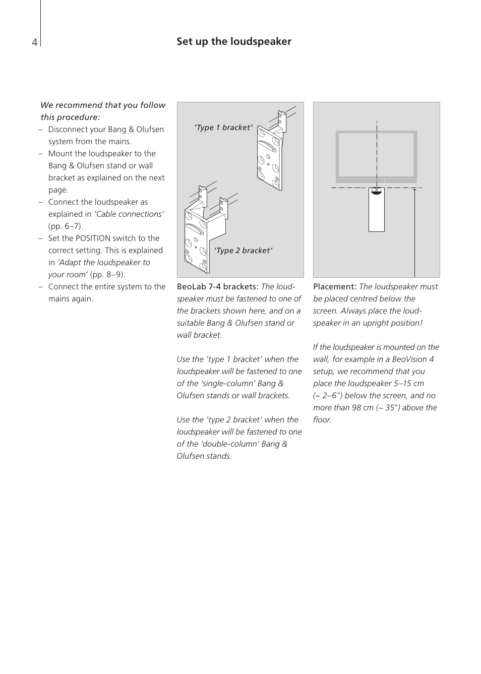 Set up the loudspeaker | Bang & Olufsen BeoLab 7-4 - User Guide User Manual | Page 4 / 12
