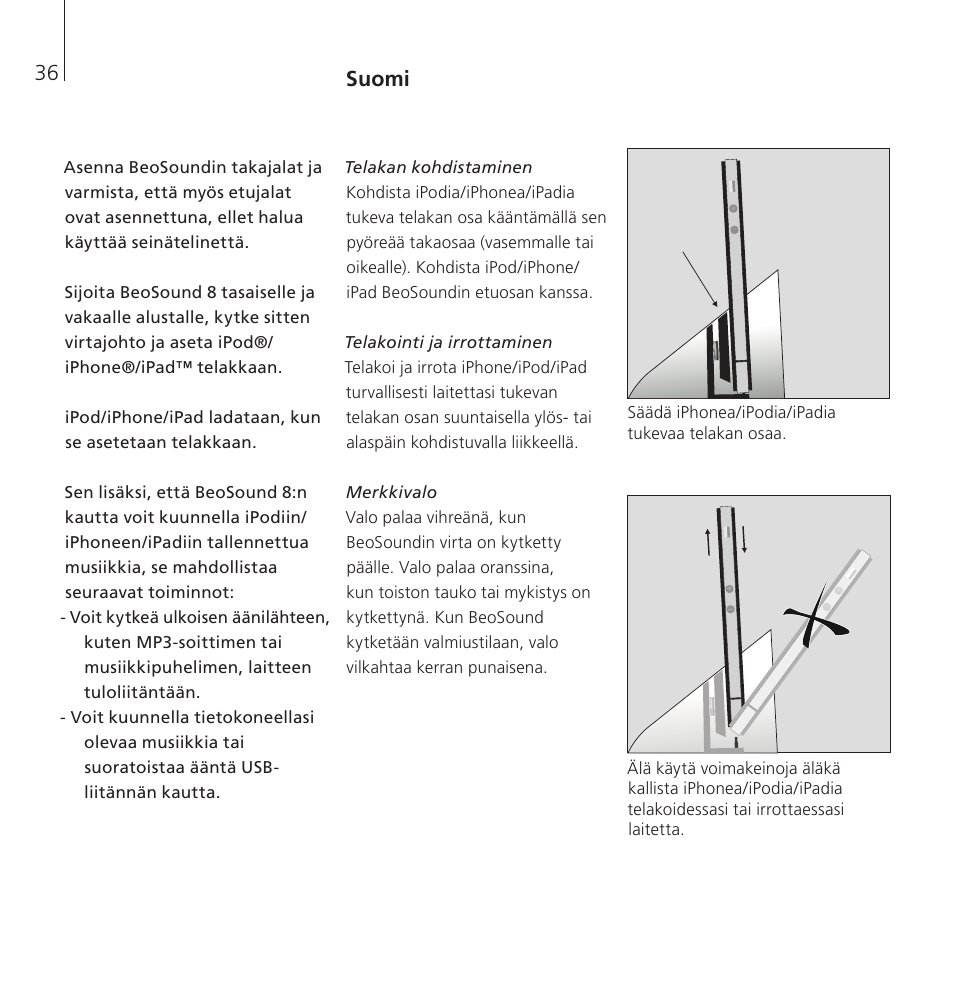 Suomi | Bang & Olufsen BeoSound 8 - User Guide User Manual | Page 36 / 76