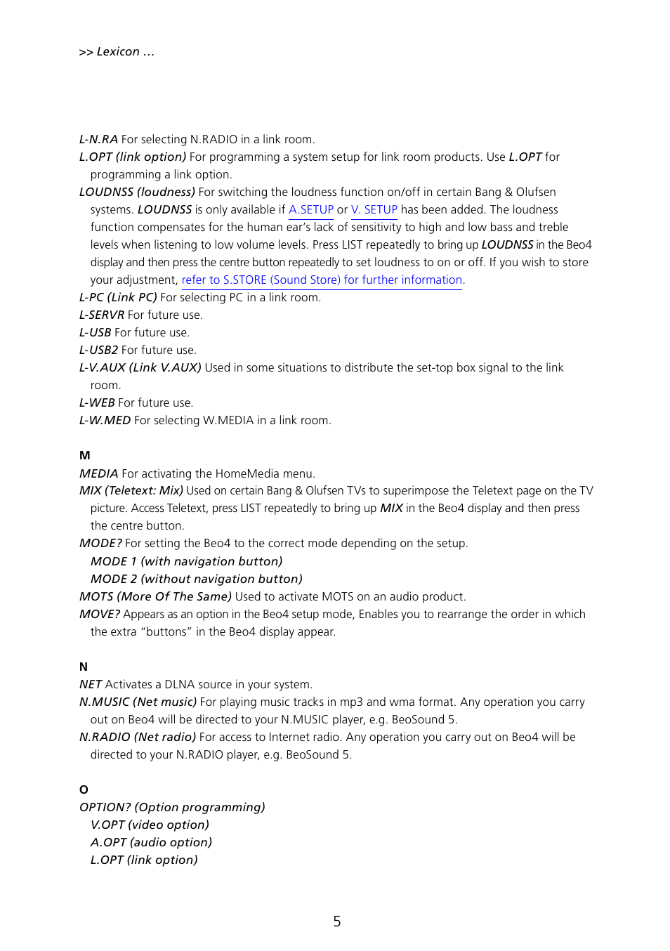 Refer to loudnss for, Further infor ma tion | Bang & Olufsen Beo4 (w/ navigation button) - Lexicon User Manual | Page 5 / 8