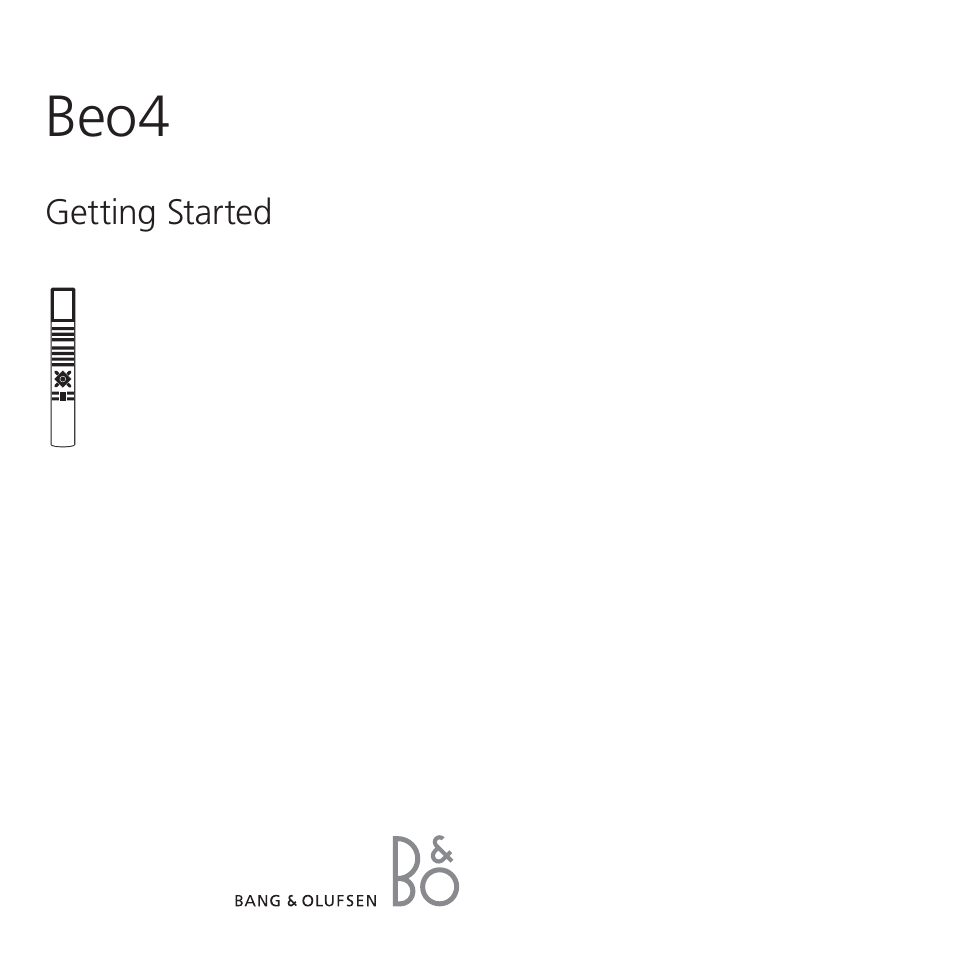 Bang & Olufsen Beo4 (w/ navigation button) - Getting Started User Manual | 80 pages