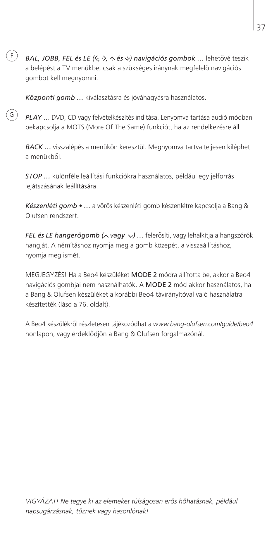 Bang & Olufsen Beo4 (w/ navigation button) - Getting Started User Manual | Page 39 / 80