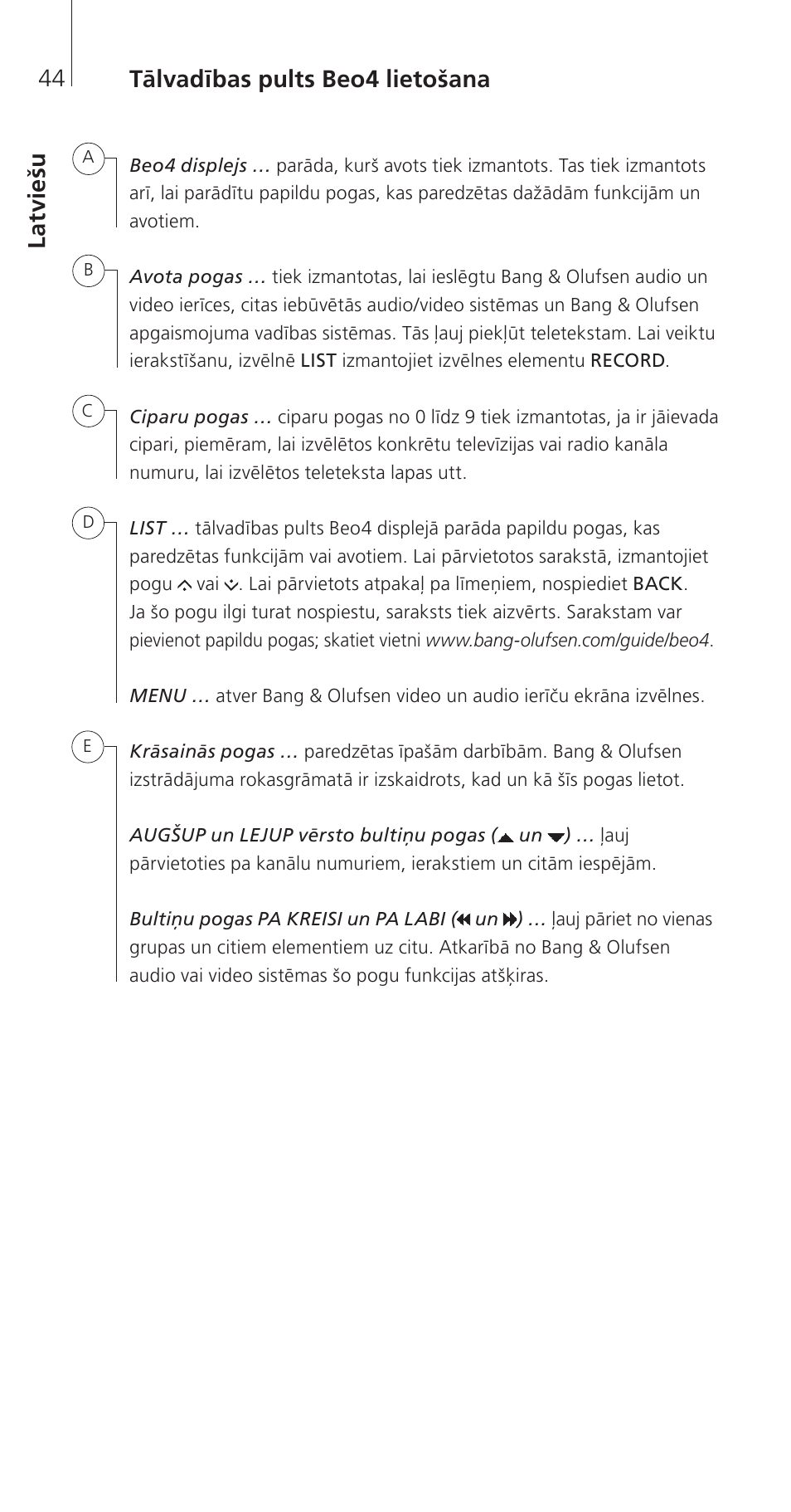 Latviešu, La tv ie šu tālvadības pults beo4 lietošana | Bang & Olufsen Beo4 (w/ navigation button) - Getting Started User Manual | Page 46 / 80