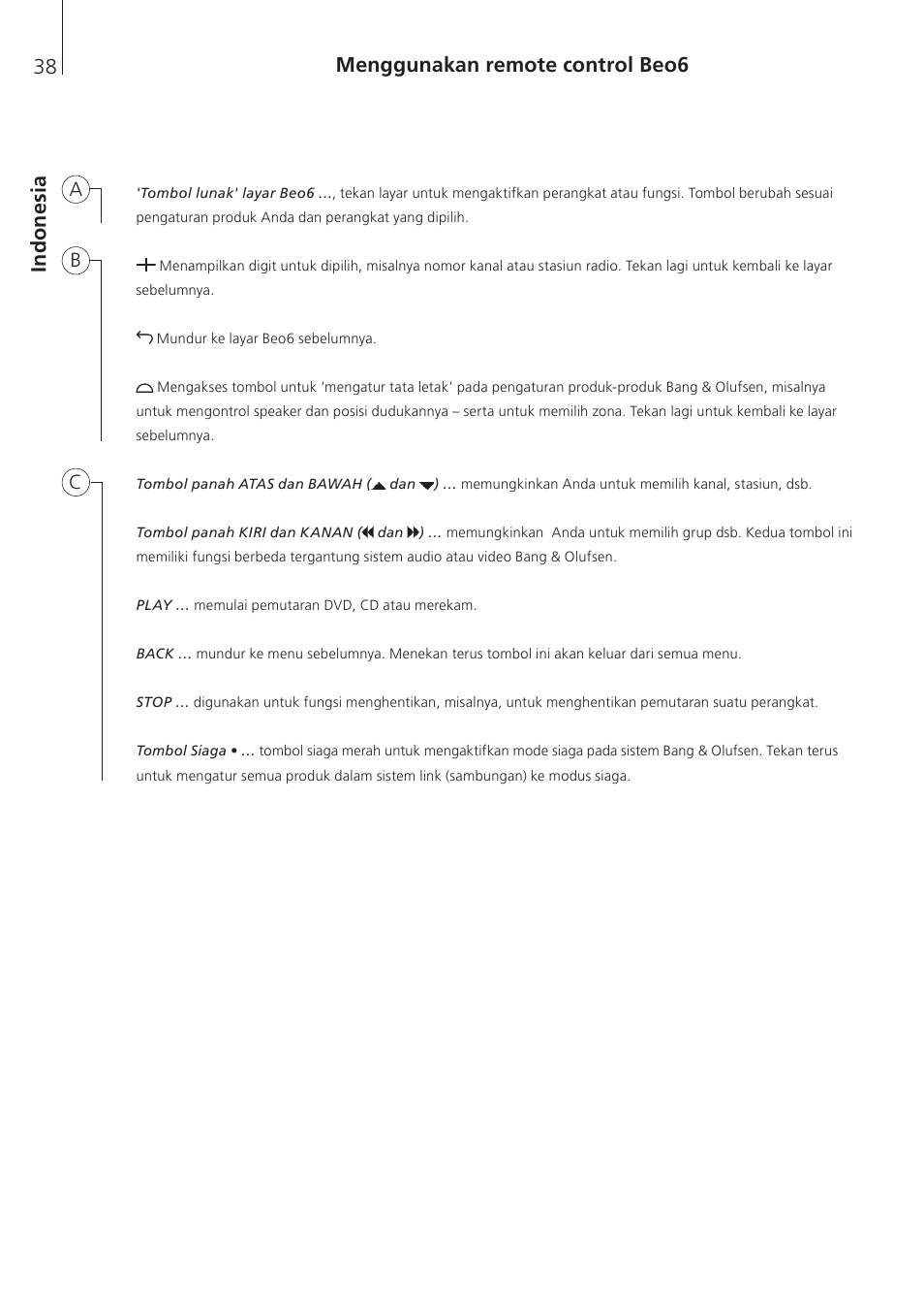 Indonesia, Menggunakan remote control beo6 38 | Bang & Olufsen Beo6 - Getting Started User Manual | Page 40 / 84