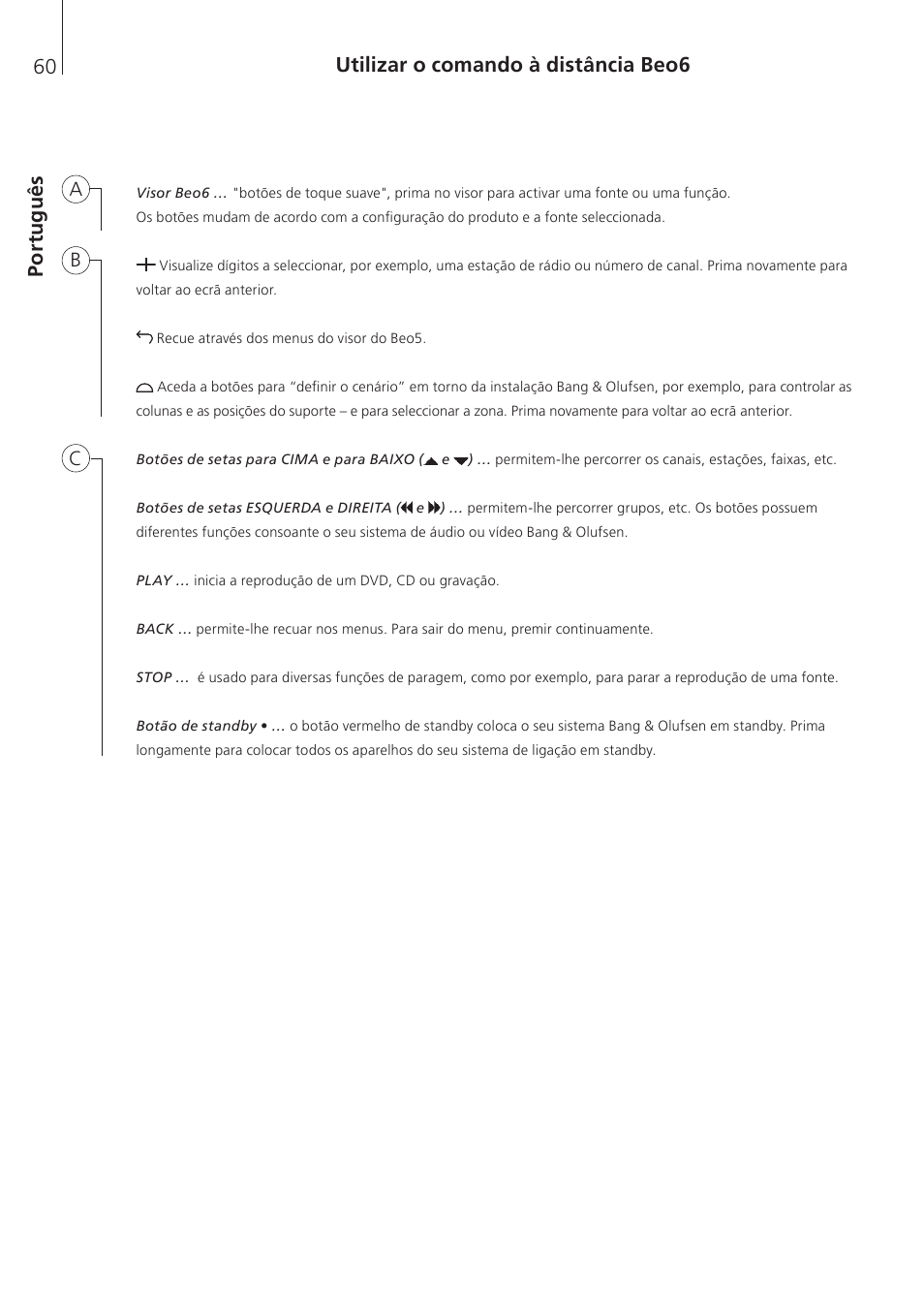 Português, Po rt u gu ês utilizar o comando à distância beo6 | Bang & Olufsen Beo6 - Getting Started User Manual | Page 62 / 84