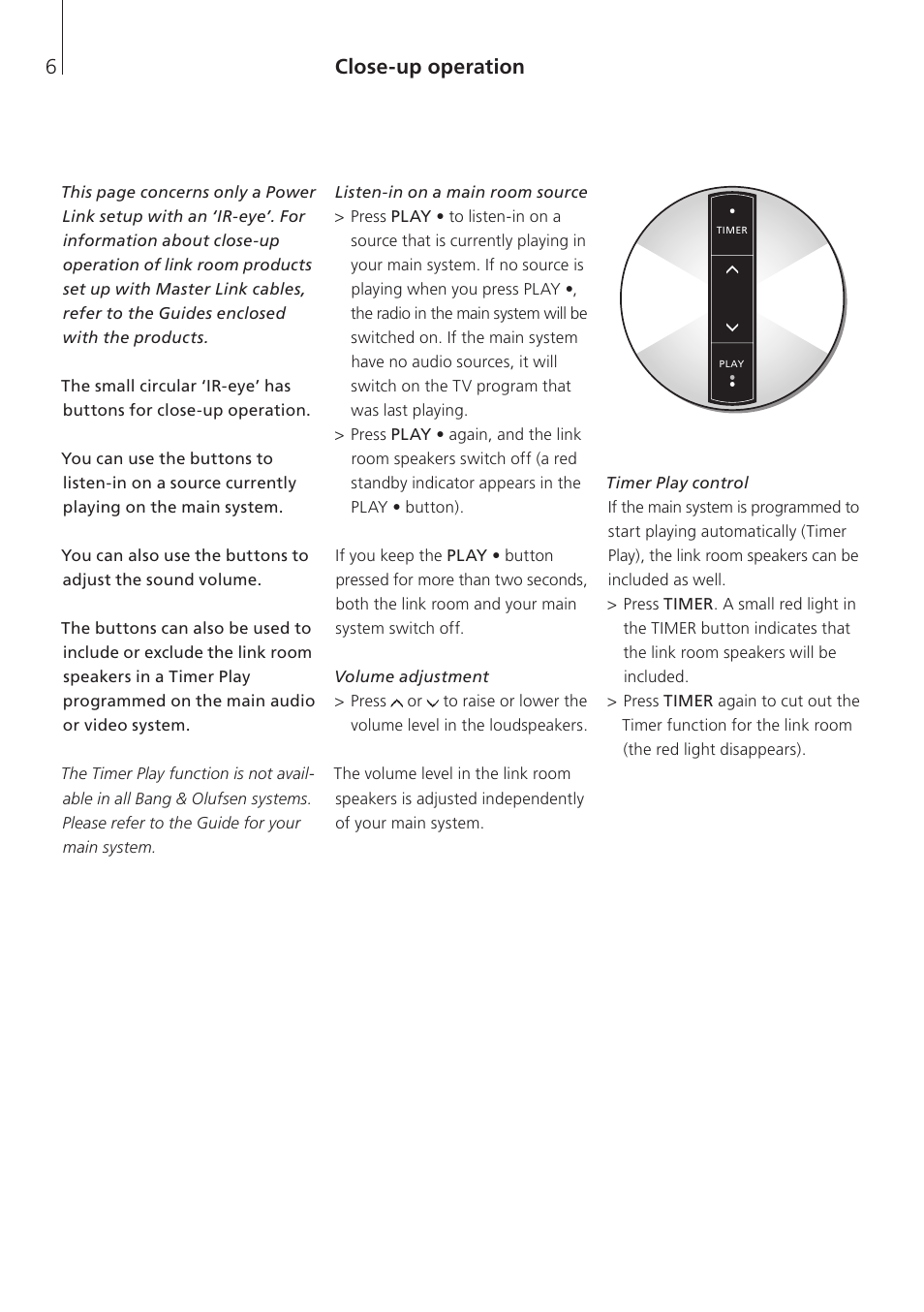 Close-up operation | Bang & Olufsen BeoLink Wireless 1 - User Guide User Manual | Page 6 / 20
