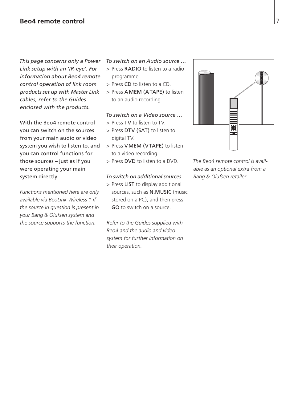 Beo4 remote control | Bang & Olufsen BeoLink Wireless 1 - User Guide User Manual | Page 7 / 20