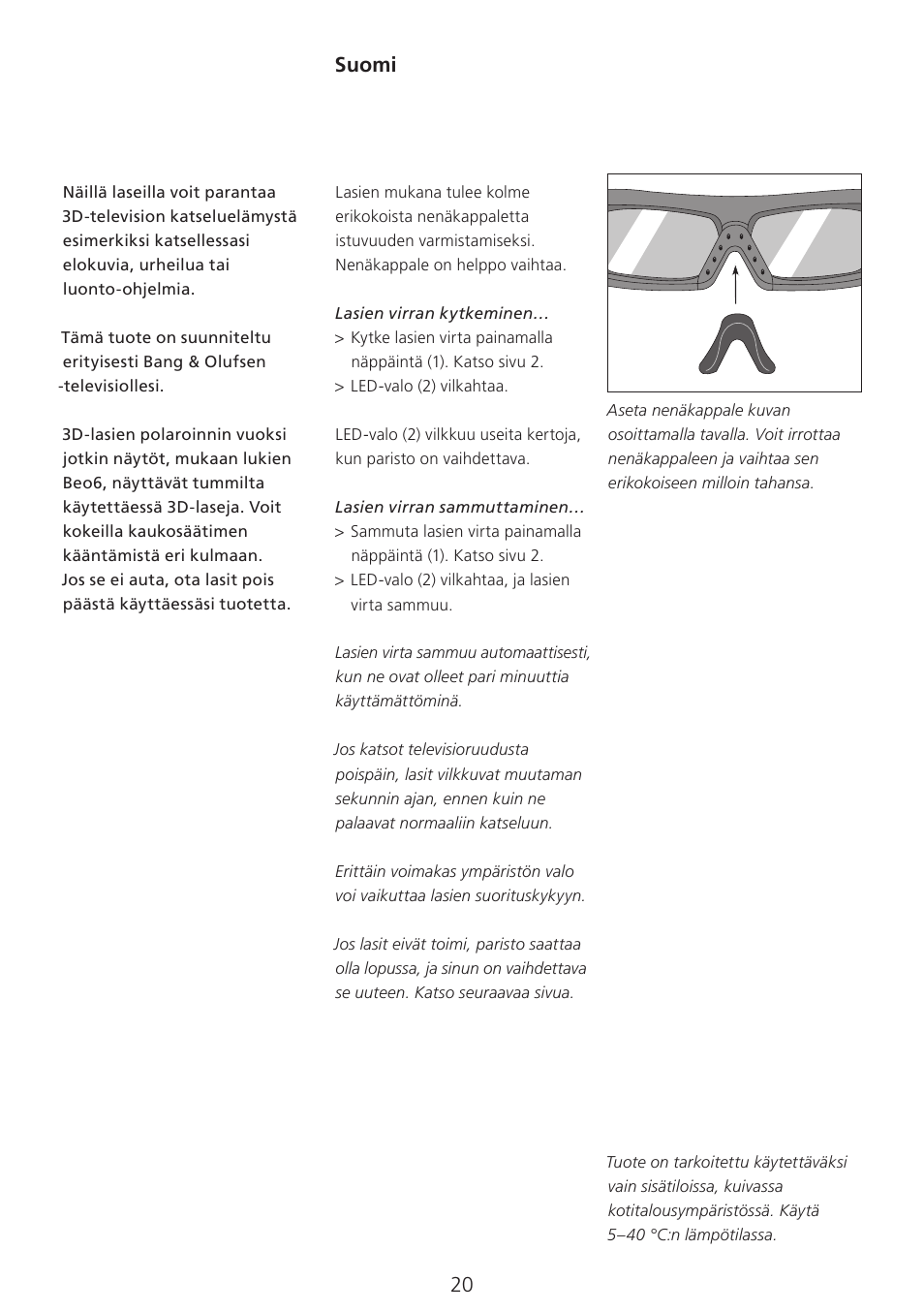 Suomi (finnish) , 20, Suomi | Bang & Olufsen 3D Glasses - User Guide User Manual | Page 20 / 59