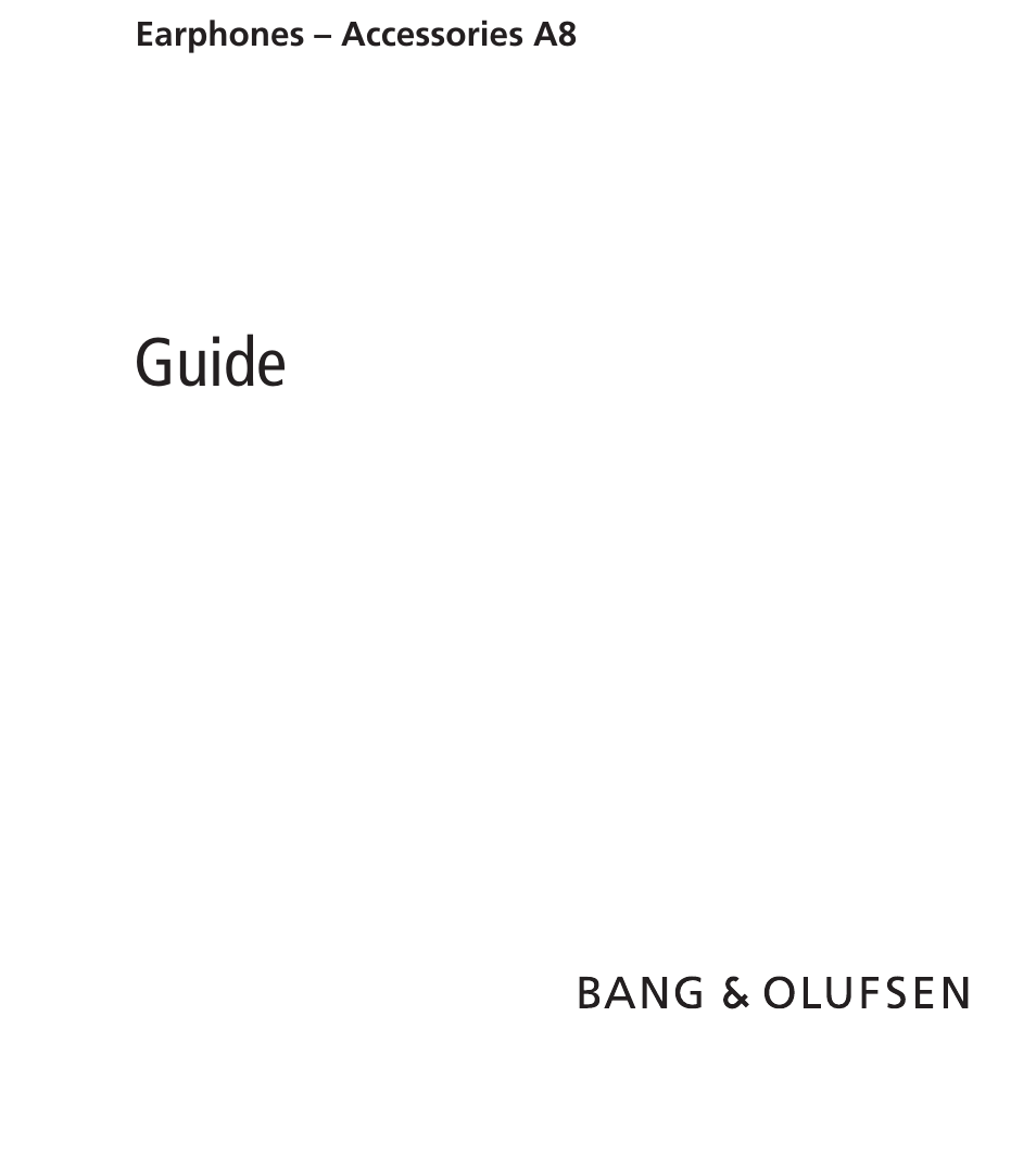 Bang & Olufsen Earphones_A8 - User Guide User Manual | 16 pages