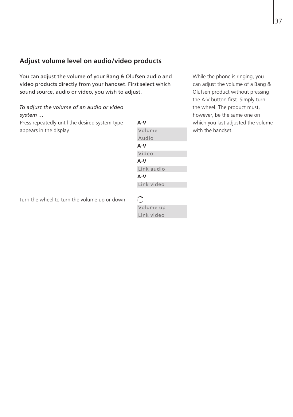 Adjust volume level on audio/video products | Bang & Olufsen BeoCom 6000 - User Guide User Manual | Page 37 / 56