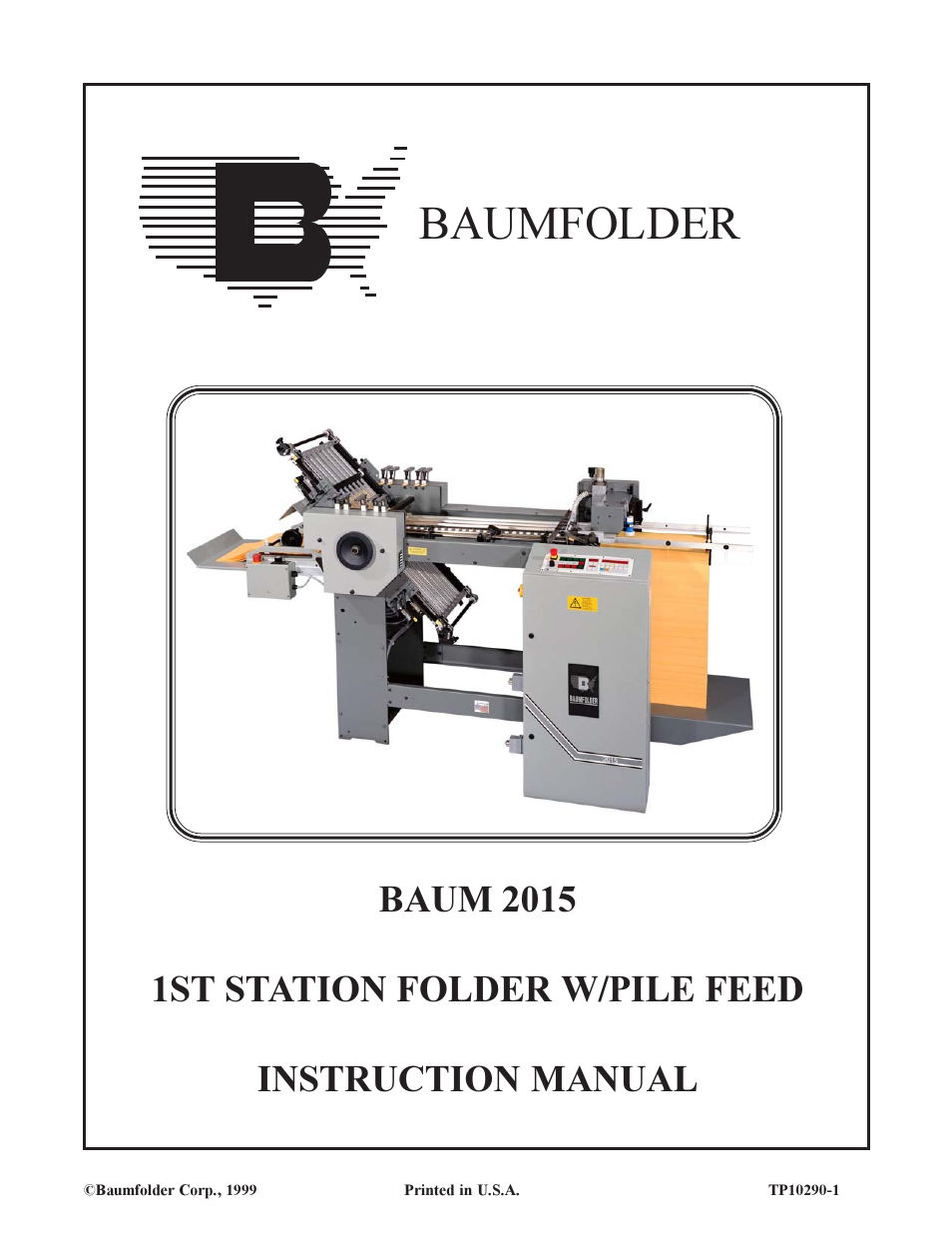 Baumfolder BAUM15: Pile Folder 1st Station (from 1999 thru 2005) User Manual | 50 pages