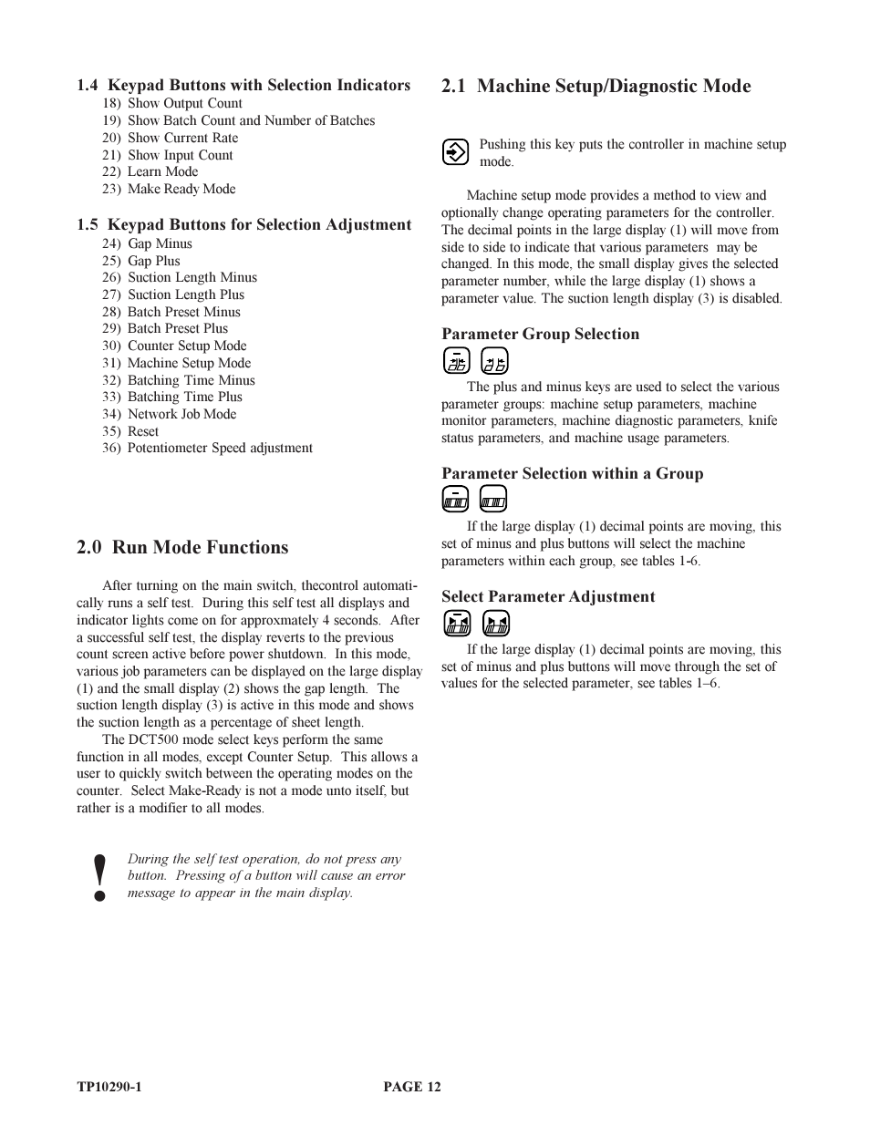1 machine setup/diagnostic mode, 0 run mode functions | Baumfolder BAUM15: Pile Folder 1st Station (from 1999 thru 2005) User Manual | Page 12 / 50