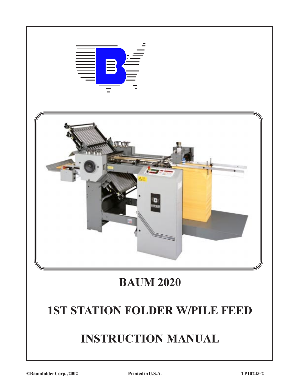 Baumfolder BAUM20: Pile Folder 1st Station (from 2002 thru 2004) User Manual | 68 pages