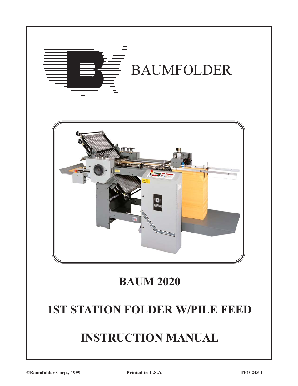 Baumfolder BAUM20: Pile Folder 1st Station (from 1999 thru 2001) User Manual | 50 pages