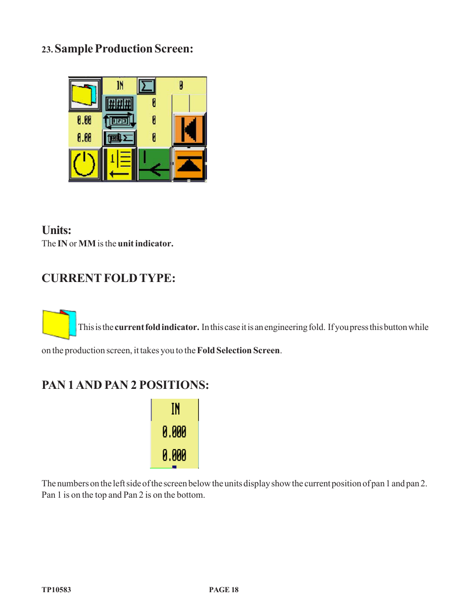 Sample production screen: units, Current fold type, Pan 1 and pan 2 positions | Baumfolder 714XA User Manual | Page 21 / 49