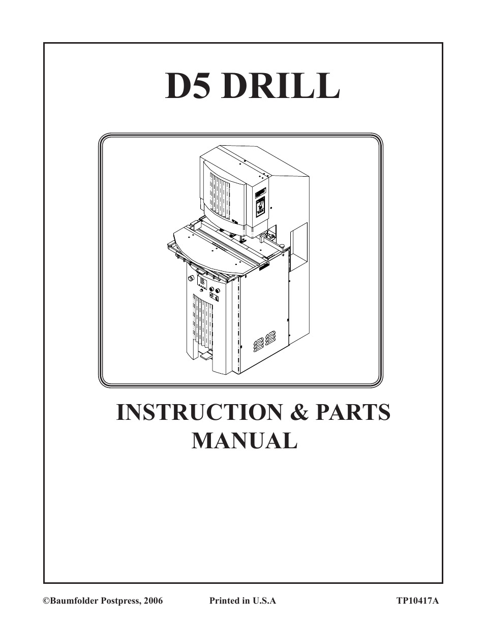 Baumfolder D5 Drill (from mid 2006 thru end 2006) User Manual | 11 pages