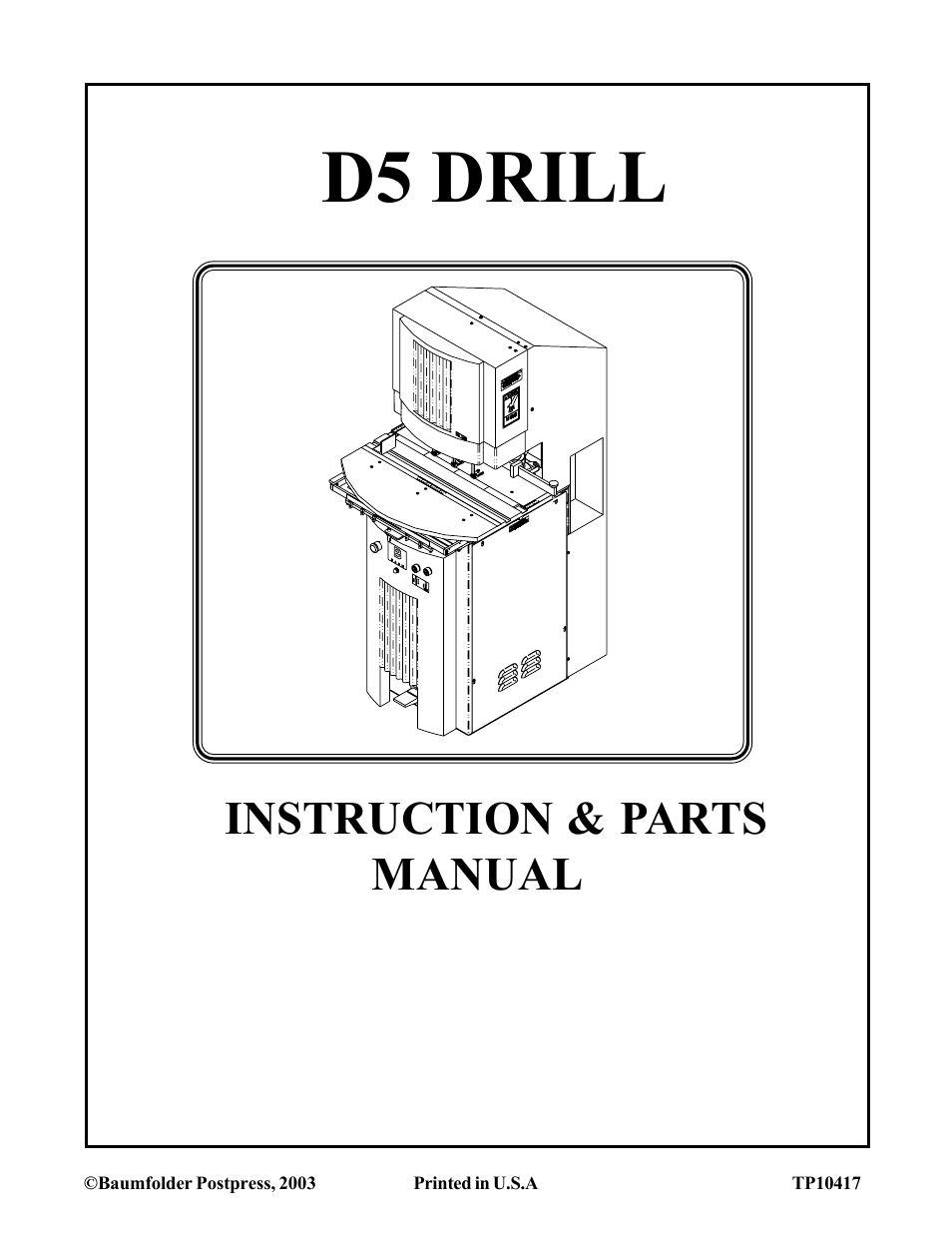 Baumfolder D5 Drill (from 2003 thru mid 2006) User Manual | 11 pages