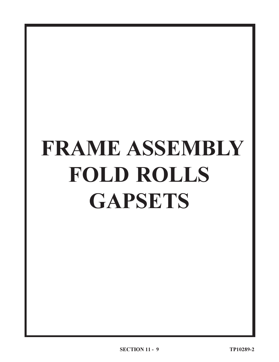 Frame assembly fold rolls gapsets | Baumfolder 714XLT: Parts Manual User Manual | Page 9 / 134