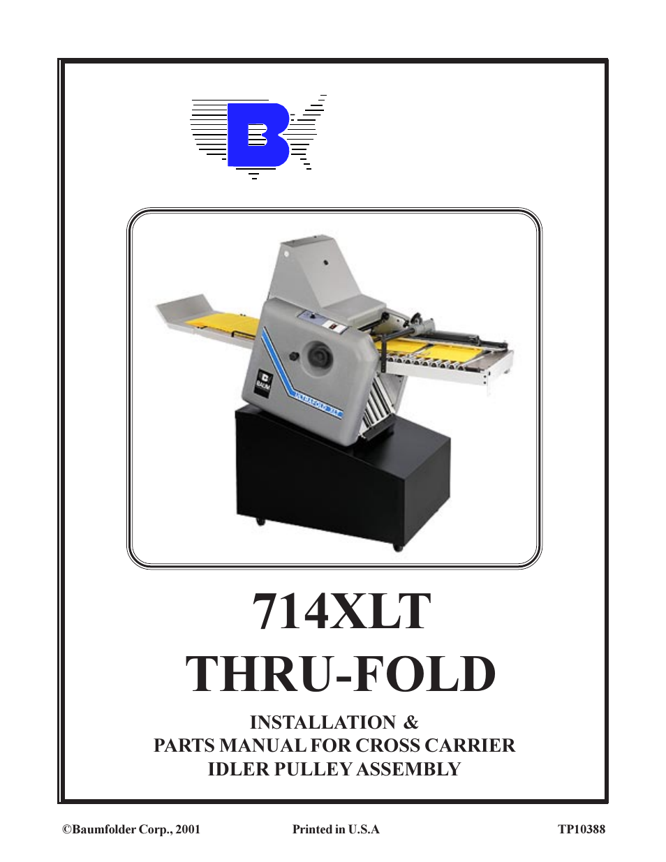 Baumfolder 714XLT: Thrufold-Cross Carrier idler pulley assy Manual User Manual | 7 pages