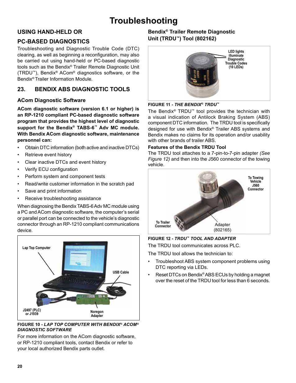 Troubleshooting, Using hand‑held or pc‑based diagnostics, Bendix abs diagnostic tools | Acom diagnostic software, Bendix, Trailer remote diagnostic unit (trdu | Bendix Commercial Vehicle Systems TABS-6 ADVANCED MC SD SHEET User Manual | Page 20 / 40