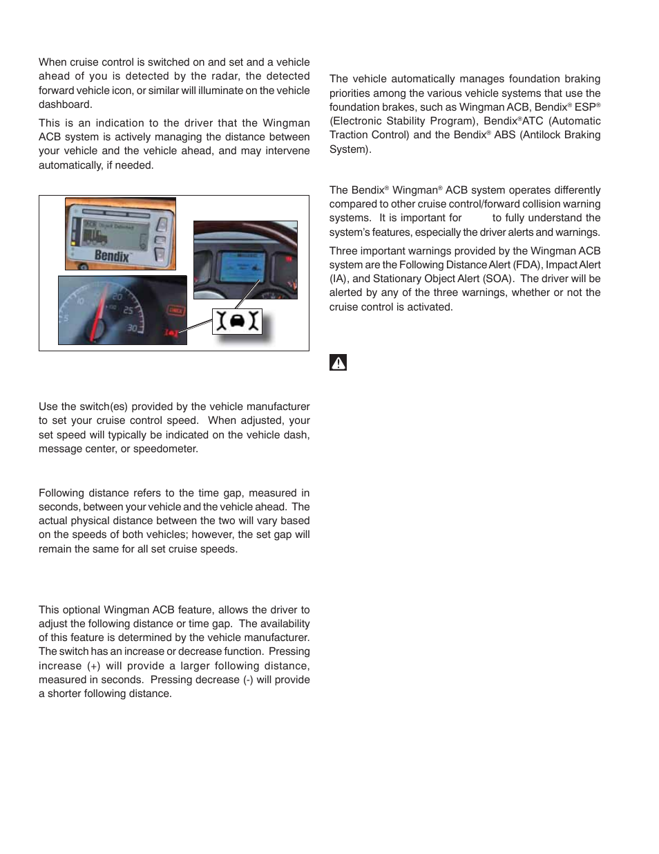 The forward vehicle detected icon, Adjusting the cruise control speed, 06 following distance | Following distance adjustment switch, 07 automatic foundation brake applications, 08 alerts and warnings | Bendix Commercial Vehicle Systems WINGMAN ACB ACTIVE CRUISE W/BRAKING User Manual | Page 8 / 52