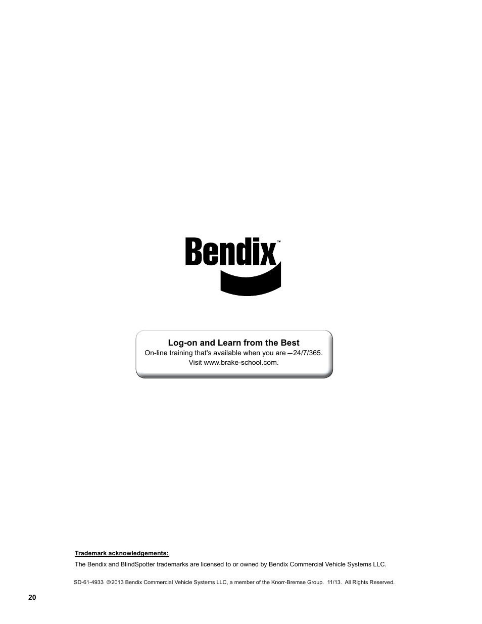Log-on and learn from the best | Bendix Commercial Vehicle Systems Bendix BlindSpotter SD User Manual | Page 20 / 20