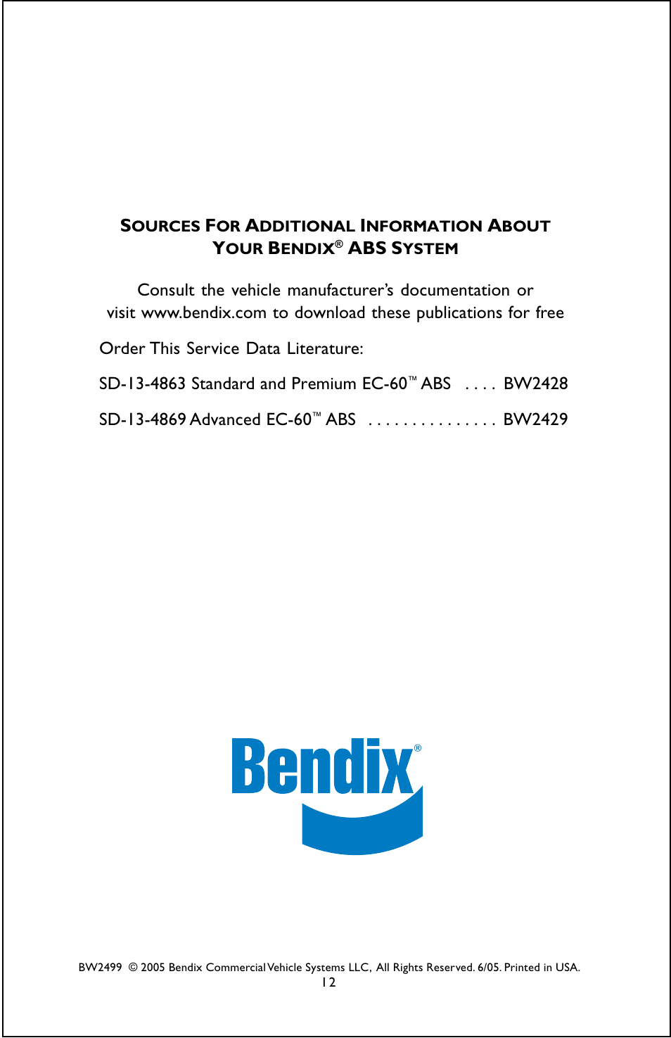 Bendix Commercial Vehicle Systems ABS OPERATORS MANUAL User Manual | Page 12 / 12