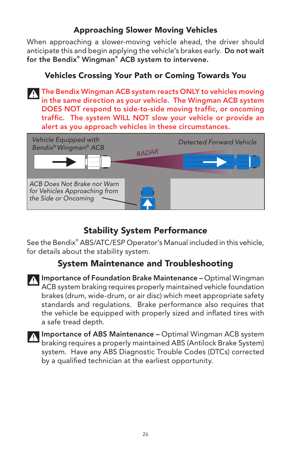Stability system performance, System maintenance and troubleshooting, Approaching slower moving vehicles | Vehicles crossing your path or coming towards you | Bendix Commercial Vehicle Systems WINGMAN ACB User Manual | Page 26 / 28