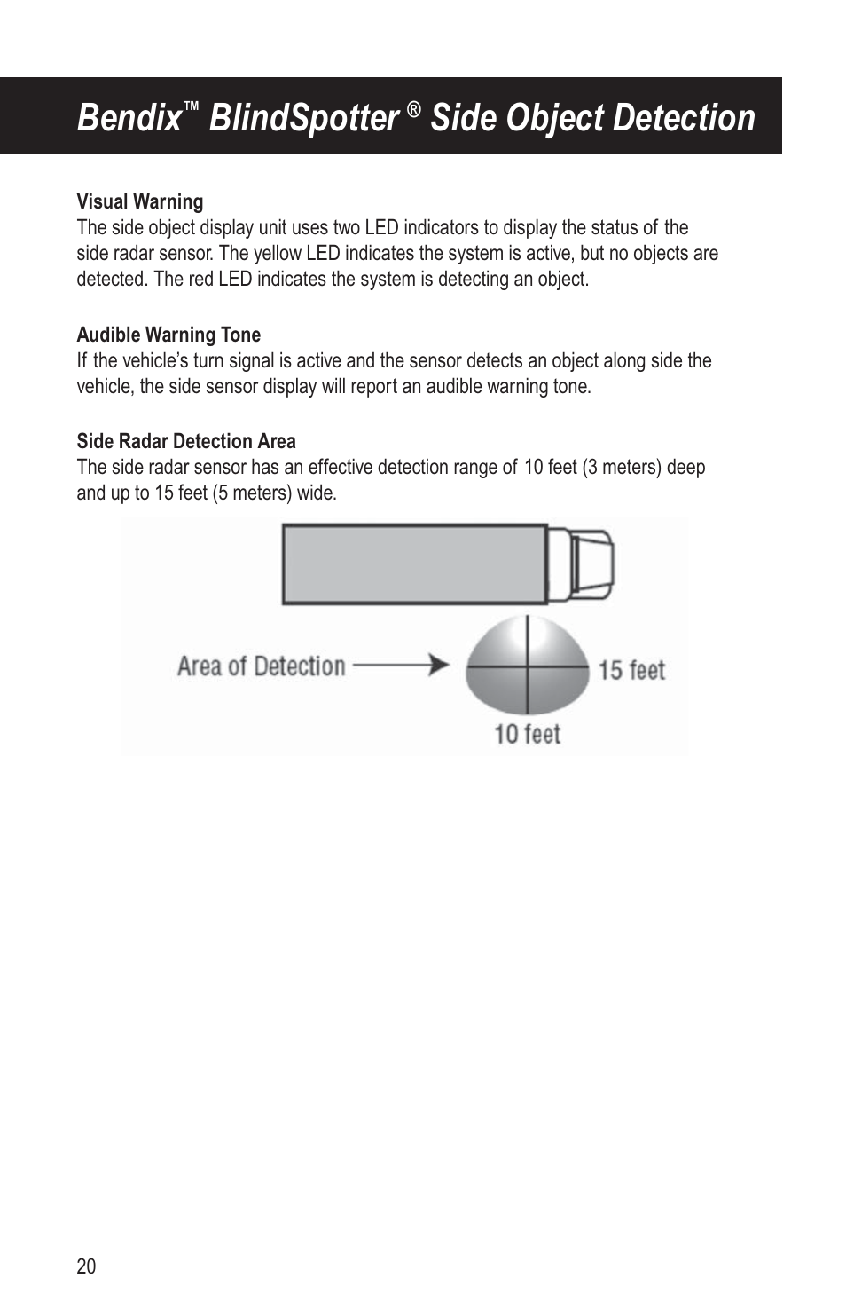 Bendix, Blindspotter, Side object detection | Bendix Commercial Vehicle Systems VORAD DRIVER User Manual | Page 25 / 30