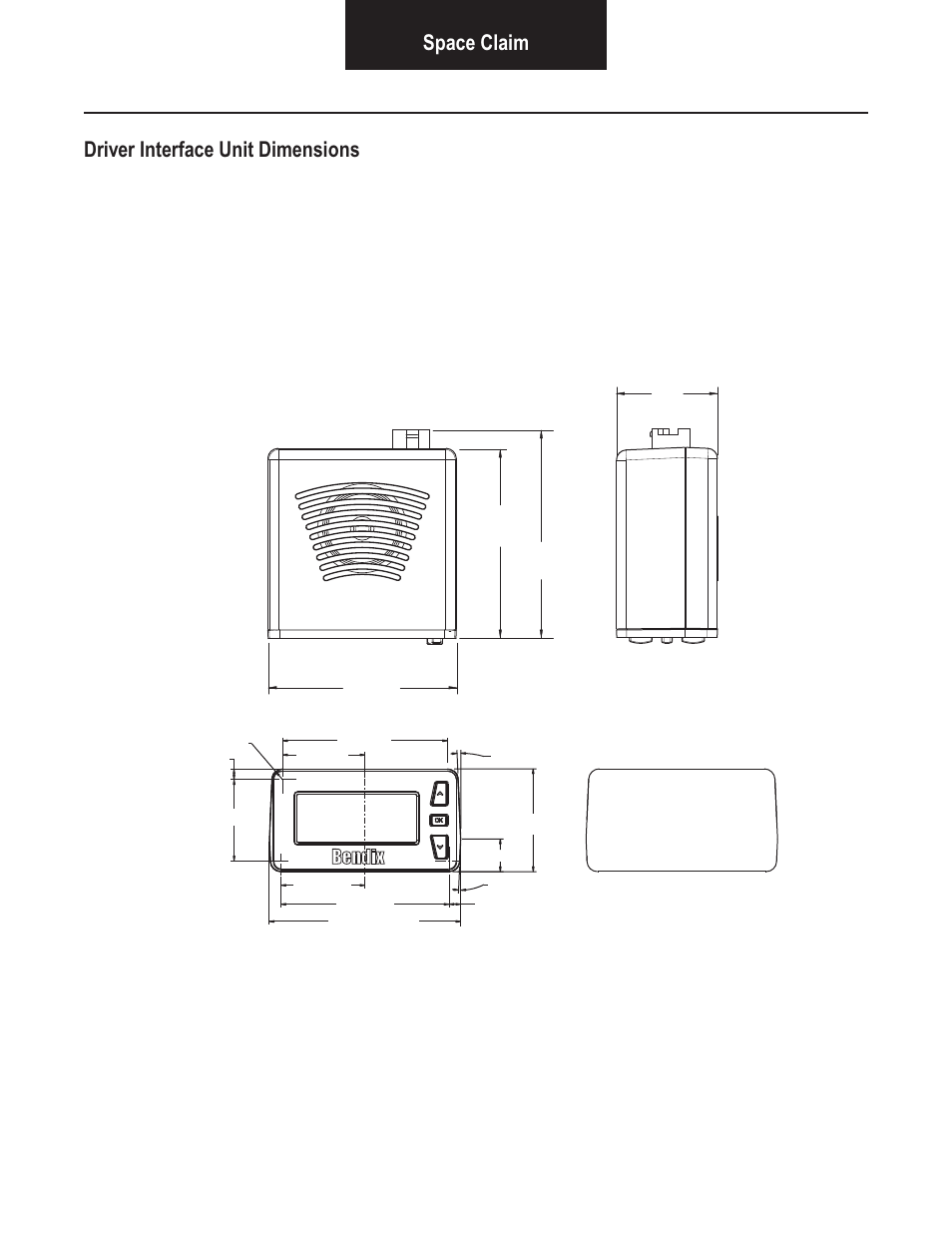 Space claim driver interface unit dimensions | Bendix Commercial Vehicle Systems VORAD VS-400 SYSTEM INSTALL GUIDE User Manual | Page 10 / 49