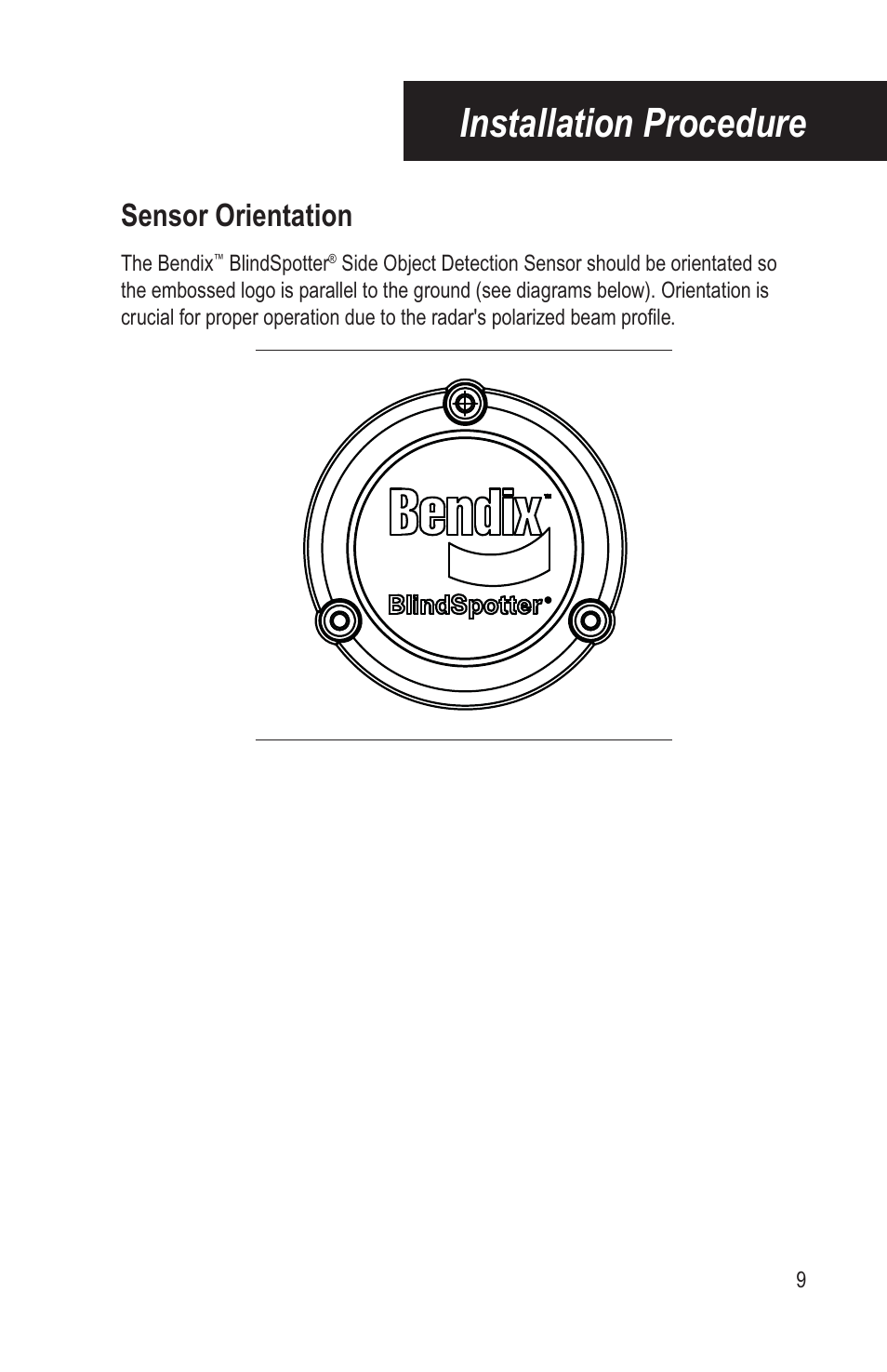 Installation procedure, Sensor orientation | Bendix Commercial Vehicle Systems BLINDSPOTTER INSTALLATION GUIDE User Manual | Page 11 / 30