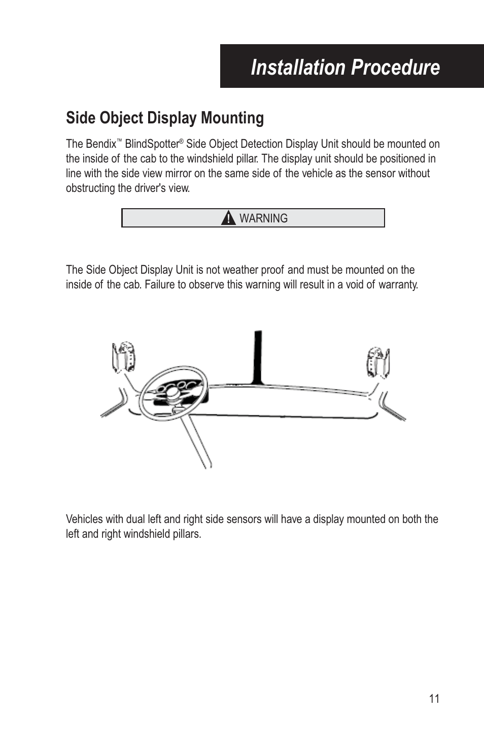 Installation procedure, Side object display mounting | Bendix Commercial Vehicle Systems BLINDSPOTTER INSTALLATION GUIDE User Manual | Page 13 / 30