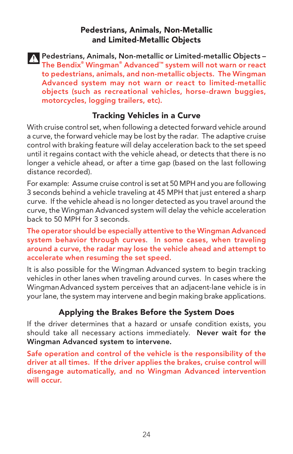 Tracking vehicles in a curve, Applying the brakes before the system does | Bendix Commercial Vehicle Systems WINGMAN ADVANCED OPERATORS MANUAL User Manual | Page 24 / 28