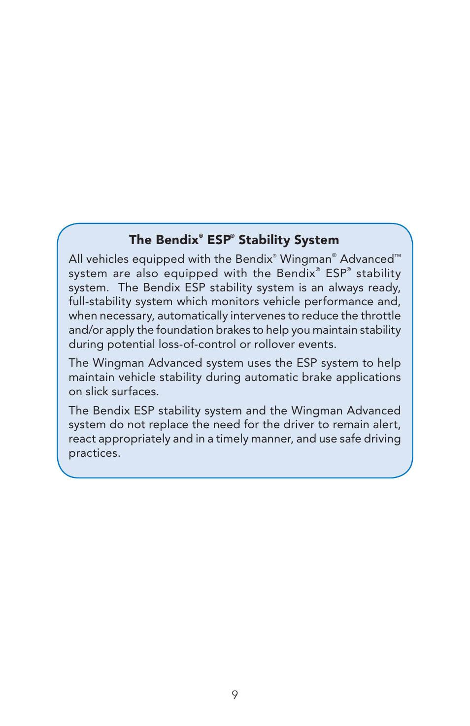 The bendix, Stability system, All vehicles equipped with the bendix | Wingman, Advanced, System are also equipped with the bendix | Bendix Commercial Vehicle Systems WINGMAN ADVANCED OPERATORS MANUAL User Manual | Page 9 / 28