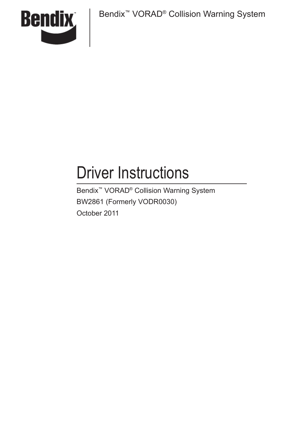 Bendix Commercial Vehicle Systems VORAD EVT-300 DRIVER INSTRUCTIONS User Manual | 36 pages