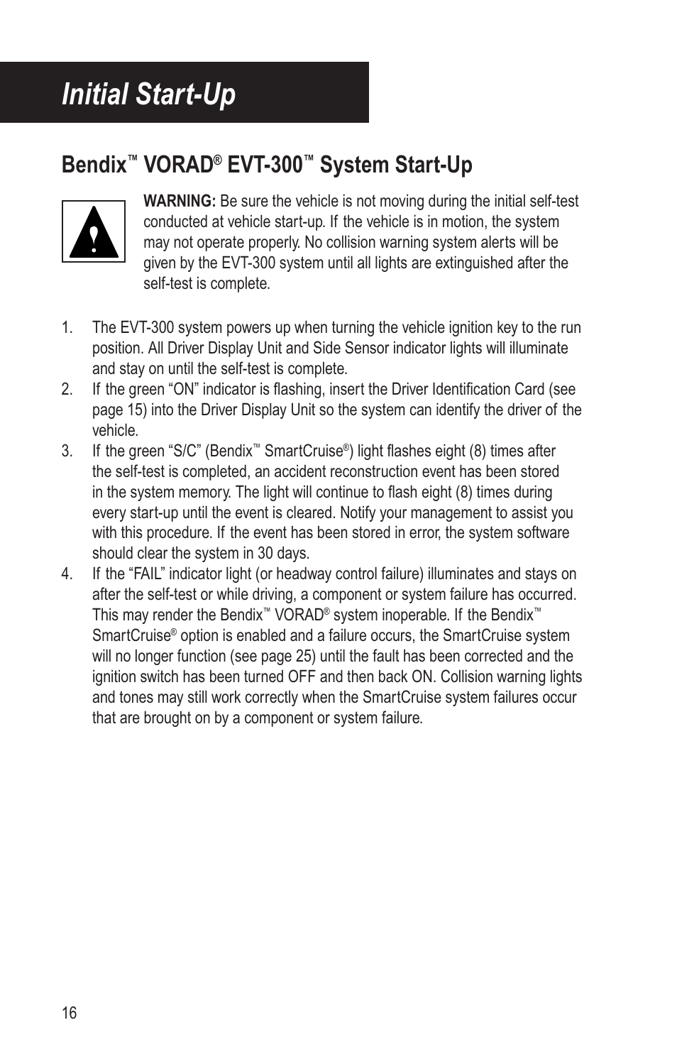Initial start-up, Bendix, Vorad | Evt-300, System start-up | Bendix Commercial Vehicle Systems VORAD EVT-300 DRIVER INSTRUCTIONS User Manual | Page 20 / 36