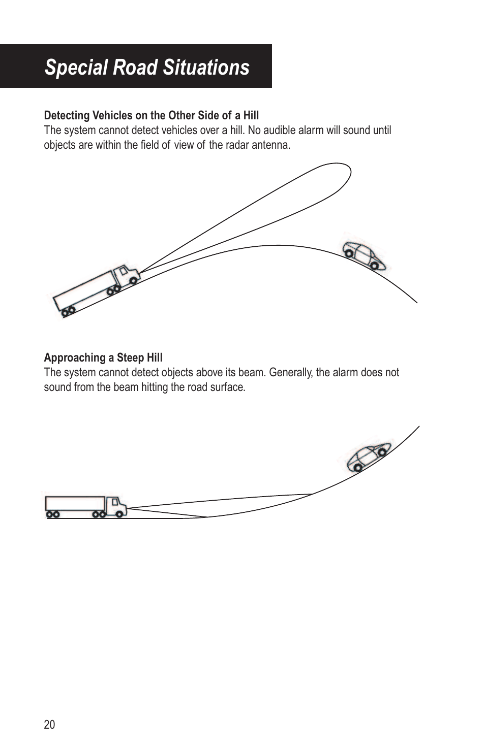 Special road situations | Bendix Commercial Vehicle Systems VORAD EVT-300 DRIVER INSTRUCTIONS User Manual | Page 24 / 36