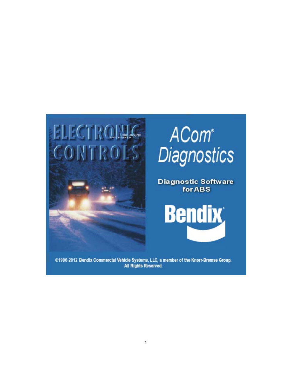 Bendix Commercial Vehicle Systems ACom Diagnostics V.6.7 User Manual | 40 pages