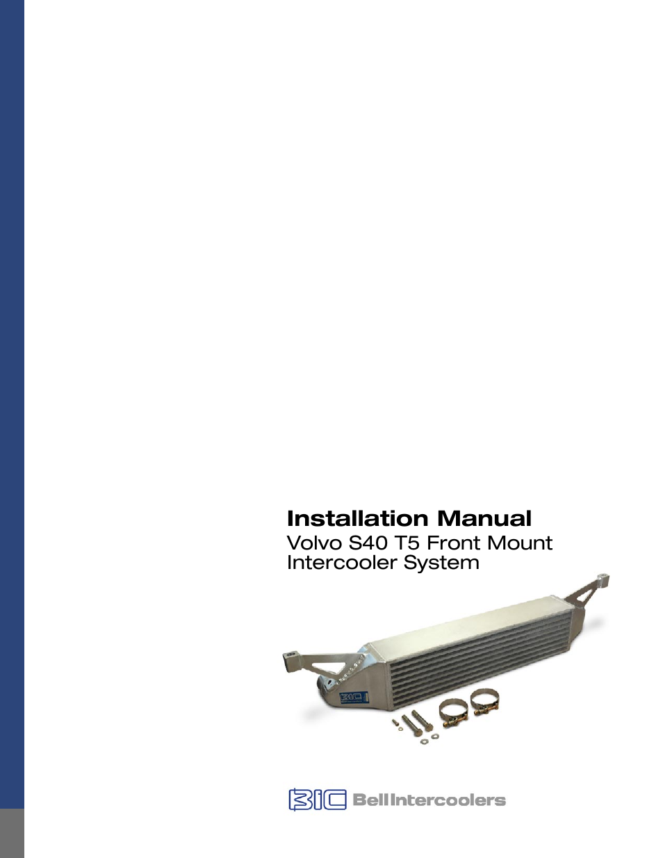 BIC Volvo S40 T5 Front Mount Intercooler System User Manual | 10 pages