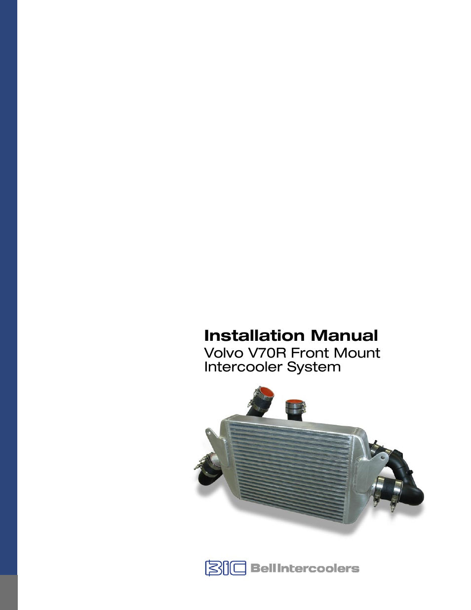BIC Volvo V70R Front Mount Intercooler System User Manual | 18 pages