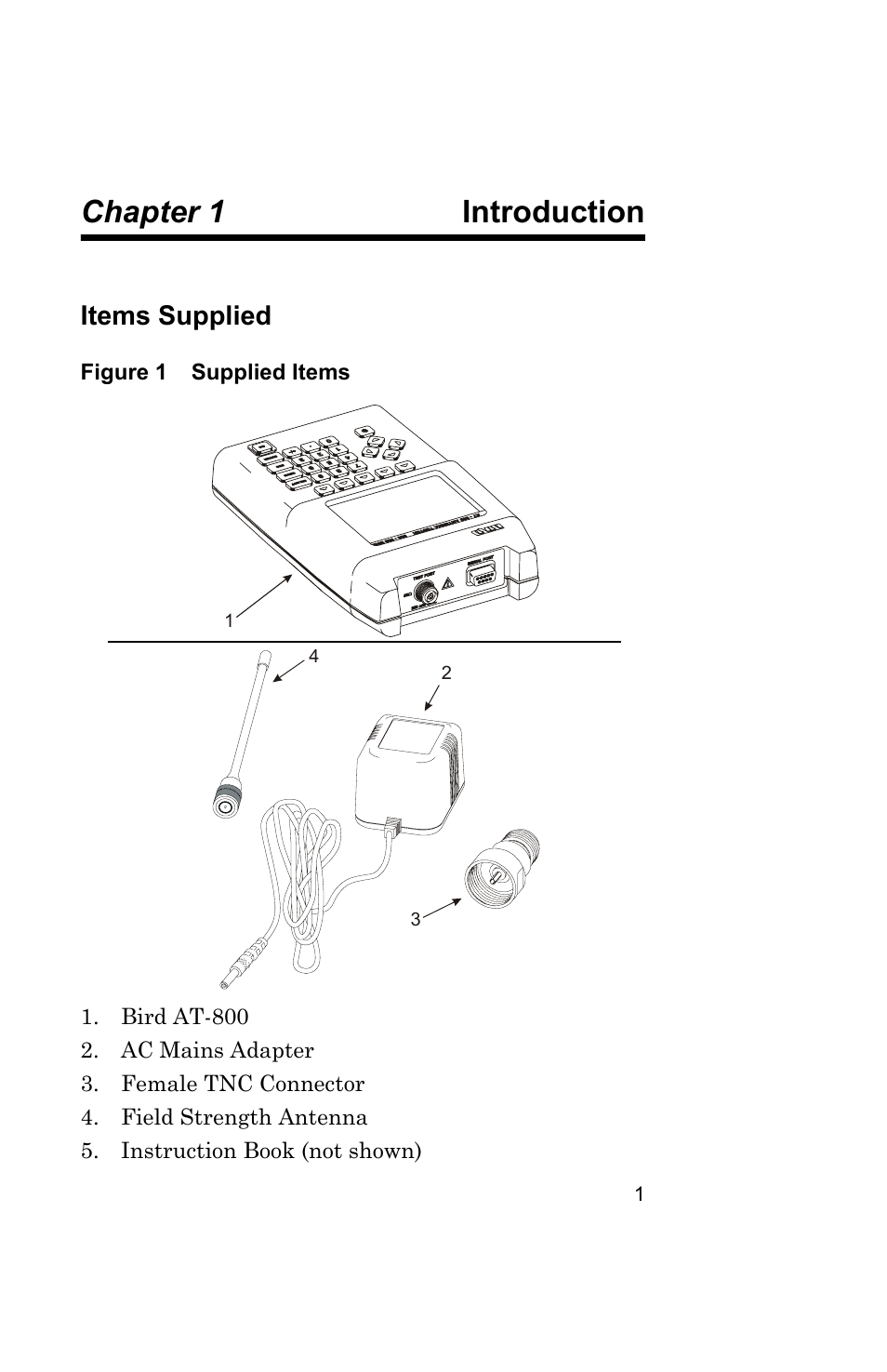Chapter 1 introduction, Items supplied, Figure 1 supplied items | Bird Technologies AT-800-Manual User Manual | Page 19 / 74
