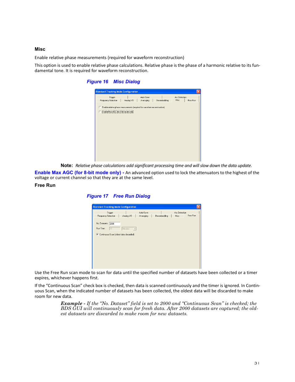Misc, Figure 16 misc dialog, Free run | Figure 17 free run dialog, Misc free run | Bird Technologies BDS-Manual User Manual | Page 45 / 98