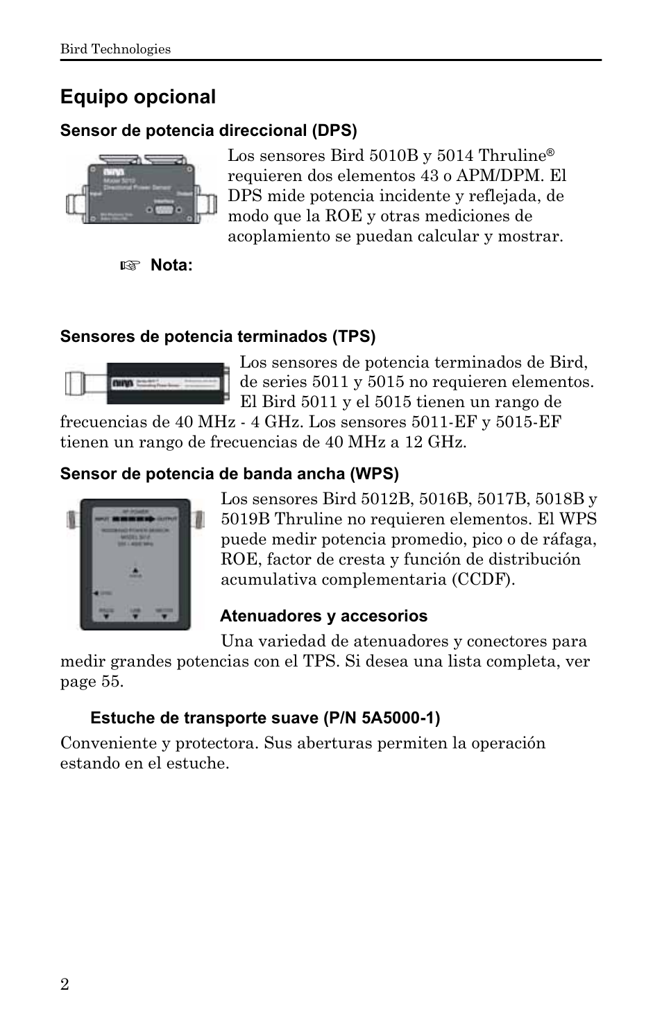 Equipo opcional, Sensor de potencia direccional (dps), Sensores de potencia terminados (tps) | Sensor de potencia de banda ancha (wps), Atenuadores y accesorios, Estuche de transporte suave (p/n 5a5000-1) | Bird Technologies 5000-XT-Manual User Manual | Page 172 / 239