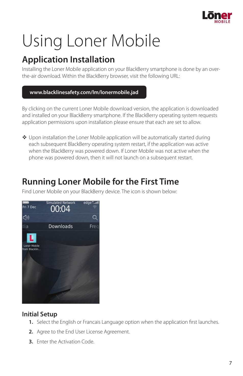 Using loner mobile, Application installation, Running loner mobile for the first time | Blackline GPS Loner Mobile User Manual | Page 9 / 28