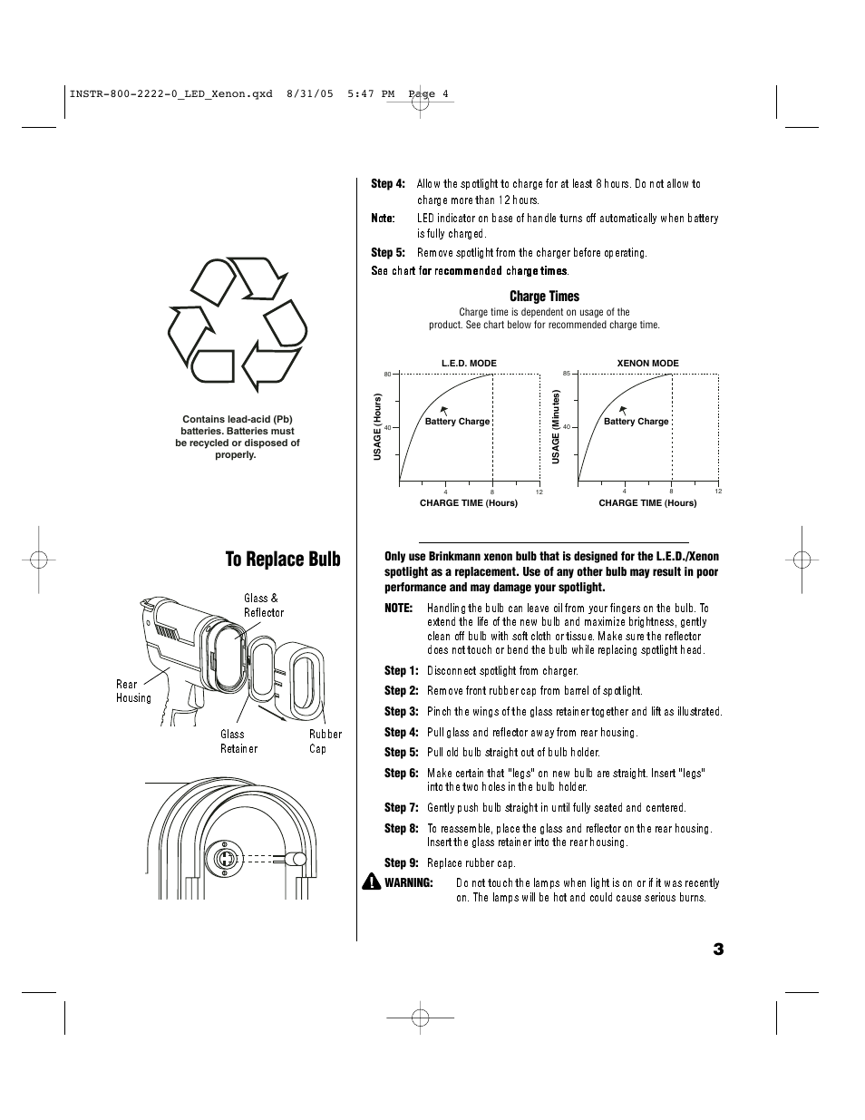Glass retainer rubber cap, Disconnect spotlight from charger, Remove front rubber cap from barrel of spotlight | Pull glass and reflector away from rear housing, Pull old bulb straight out of bulb holder, Replace rubber cap | Brinkmann SpotLight User Manual | Page 3 / 4
