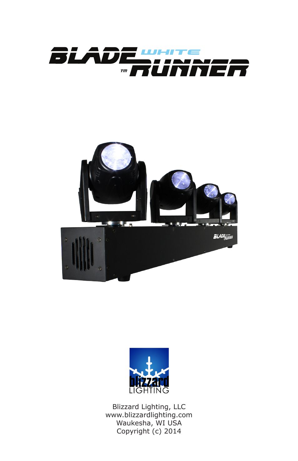 Blizzard Lighting BladeRunner White(Rev A) User Manual | 20 pages