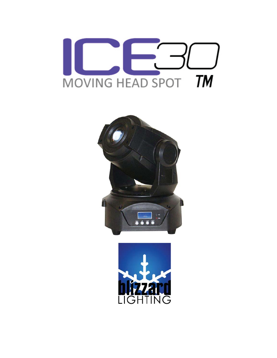 Blizzard Lighting ICE 30 30W LED Moving Head Spot(Rev A) User Manual | 20 pages