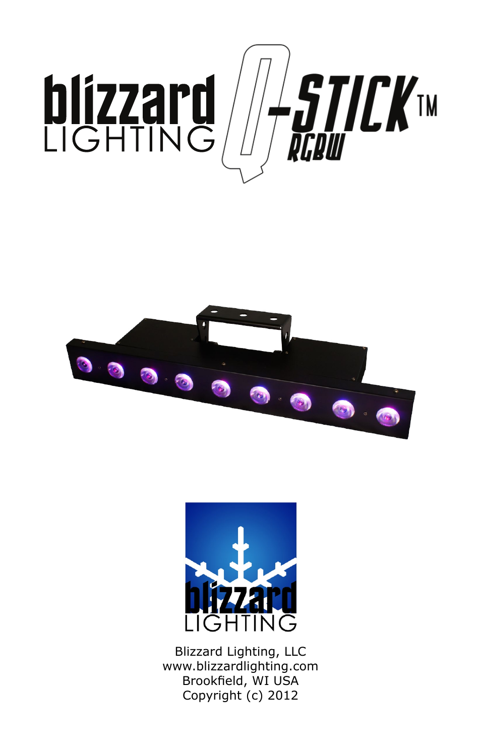 Blizzard Lighting RGBW Q-Stick (Rev B) User Manual | 20 pages