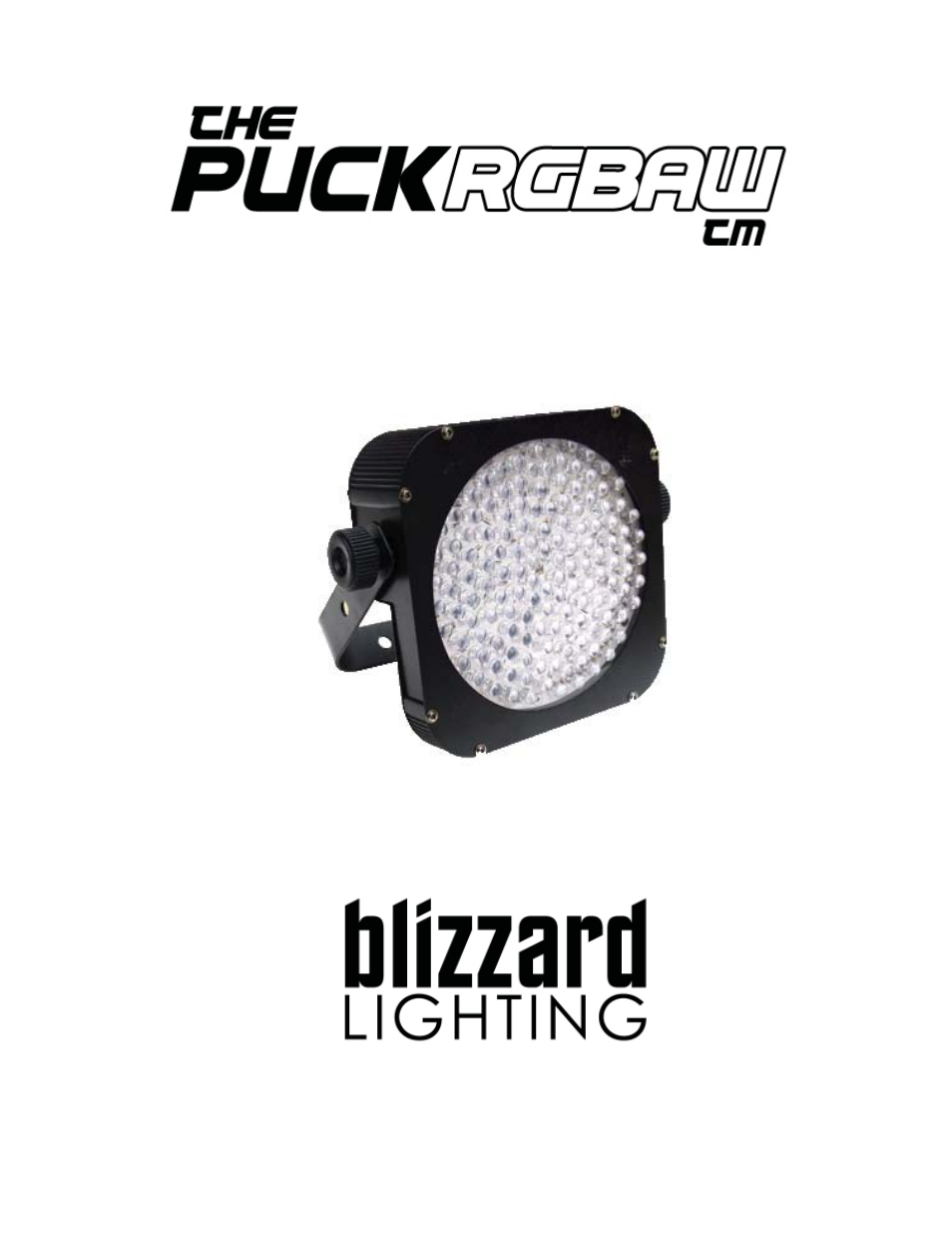 Blizzard Lighting RGBAW The Puck (Rev A) User Manual | 16 pages